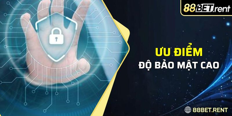 Độ bảo mật cao từ 88BET