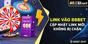 thông tin về link vào 88BET mới nhất 2024