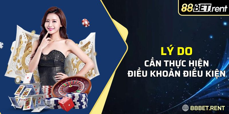 Lý do bạn nên tuân thủ quy định của 88BET