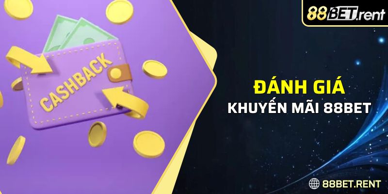 Khuyến mãi 88BET hấp dẫn nhất