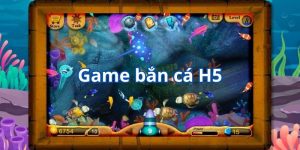 Bắn Cá H5